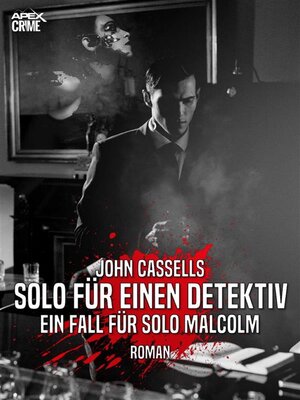 cover image of SOLO FÜR EINEN DETEKTIV--EIN FALL FÜR SOLO MALCOLM